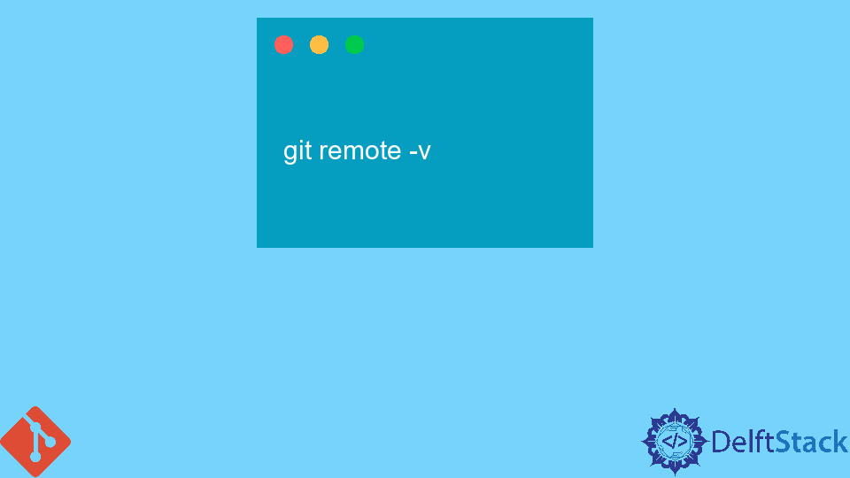 c-mo-eliminar-una-url-remota-de-git-delft-stack